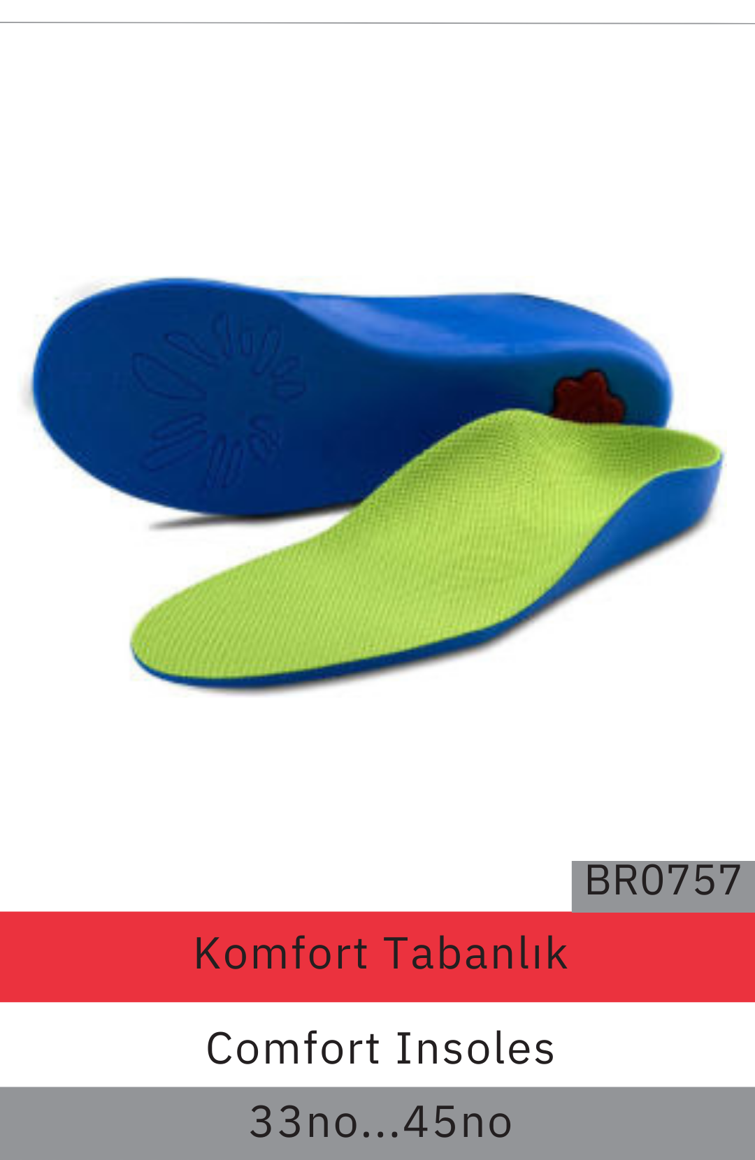 Komfort Tabanlık BR0757